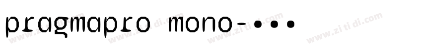 pragmapro mono字体转换